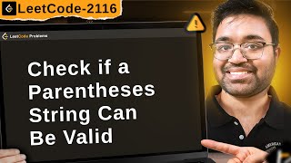 YouTube video '2116. Check if a Parentheses String Can Be Valid | leetcode daily challenge | dsa | shashcode | java'