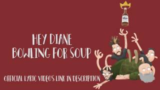 BOWLING FOR SOUP - Hey Diane (LYRIC VIDEO)