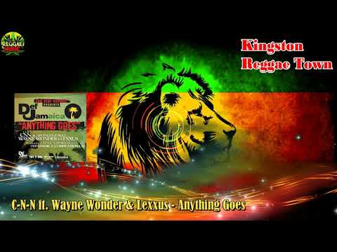 C.N.N. ft Wayne Wonder & Lexxus  - Anything Goes