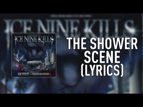 Ice Nine Kills - The Shower Scene [LYRICS]