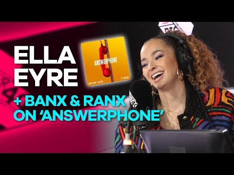 Ella Eyre + Banx & Ranx talk Answerphone and WhatsApp messages from Sean Paul