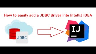 How to easily add a JDBC driver to IntelliJ