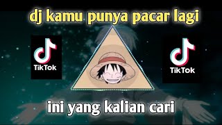 Download lagu dj kamu punya pacar lagi , viral di tik tok , mp3