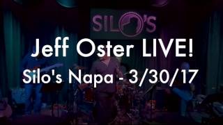 Jeff Oster - #7 (LIVE @ Silo's  3/30/17)