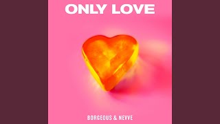 Only Love