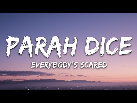 Parah Dice - Everybody's Scared (Lyrics) ft. Holy Molly