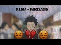 KLEM MESSAGE Lyrics