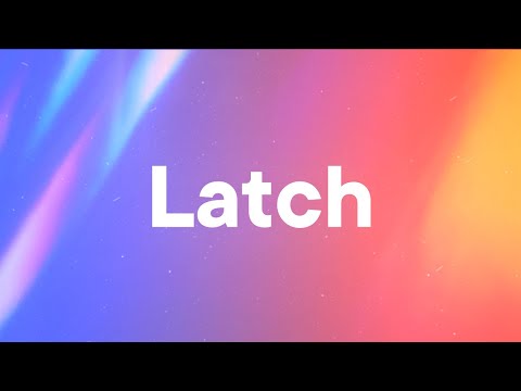 Disclosure, Sam Smith - Latch (Lyrics)