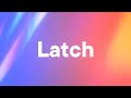 Disclosure Sam Smith Latch Lyrics