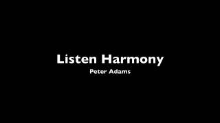 Listen Harmony - Peter Adams