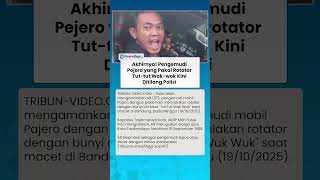 AKHIRNYA! Pengemudi Pajero yang Pakai Rotator Tut tut Wok wok Kini Ditilang Polisi