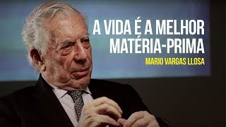 A vida é a melhor matéria-prima