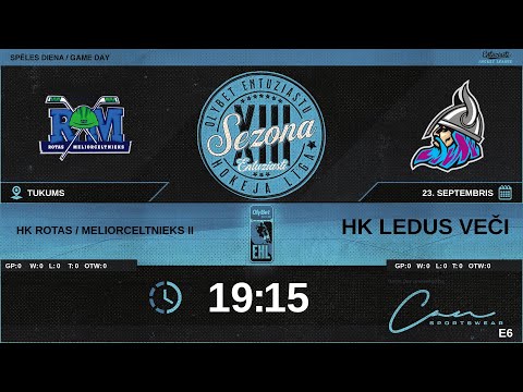 2023 09 23 | HK ROTAS / MELIORCELTNIEKS II (RT2) - HK LEDUS VEČI (LDV) | E6