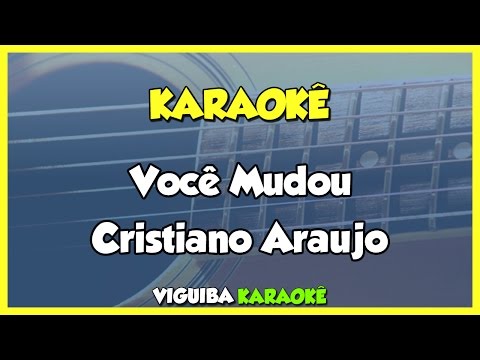 Cristiano Araújo - Você Mudou (Karaokê) #karaokê #sertanejo #karaokesertanejo
