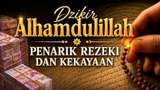 Download lagu DZIKIR ALHAMDULILLAH PENARIK REZEKI KEKAYAAN#zikirmalam#zikirpetang#zikir#doamustajab#cintadamai mp3