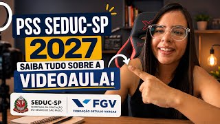PSS SEDUC-SP 2027: Tudo que você precisa saber sobre a VIDEOAULA!