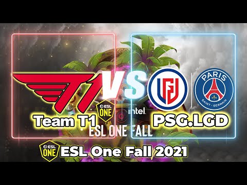 [ DOTA 2 LIVE ] PSG LGD VS T1 | ESL One Fall 2021 English Cast