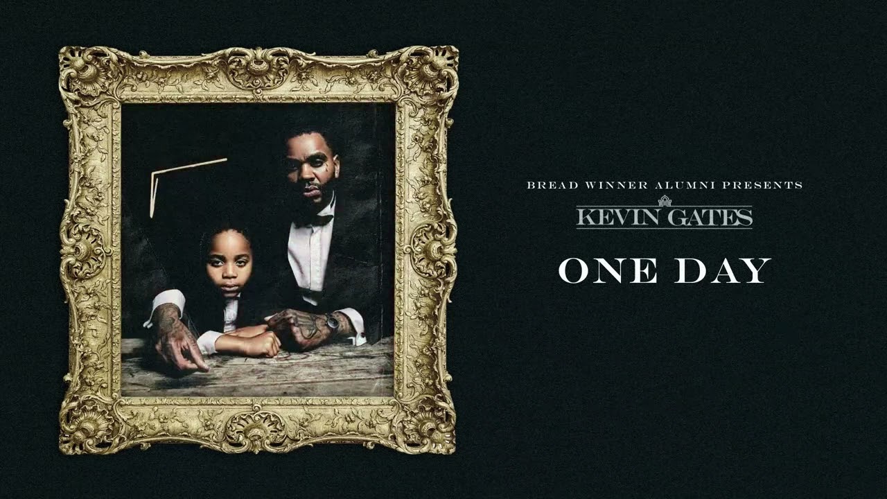 Kevin Gates - One Day