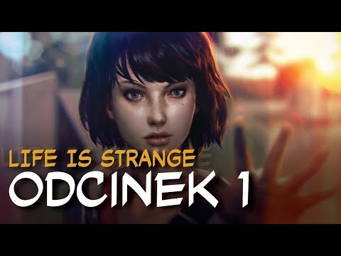 Zagrajmy w Life is Strange odc.1 "Typowy dzień w szkole"