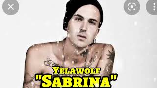 Yelawolf - &quot;Sabrina&quot; (song)