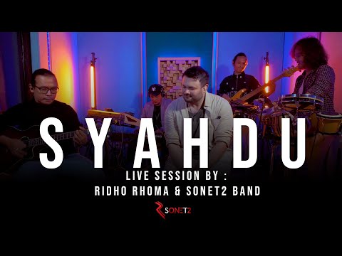 SYAHDU - RIDHO RHOMA & SONET2 BAND (Live Session)