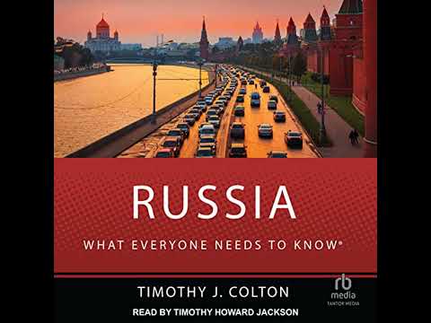 Russia: What Everyone Needs to Know by Timothy J. Colton | Full Audiobook