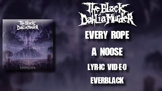 【Melodic Death Metal】 The Black Dahlia Murder - Every Rope a Noose (HD Lyric Video)