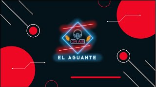 El Aguante Radio | Temporada 6 | Programa Numero 14