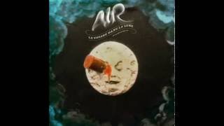 Air - Le Voyage Dans La Lune (Full Album)