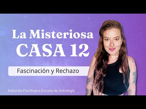LA CASA 12 en la carta natal: Memoria, misterio y magnetismo ||Astrologia psicologica||