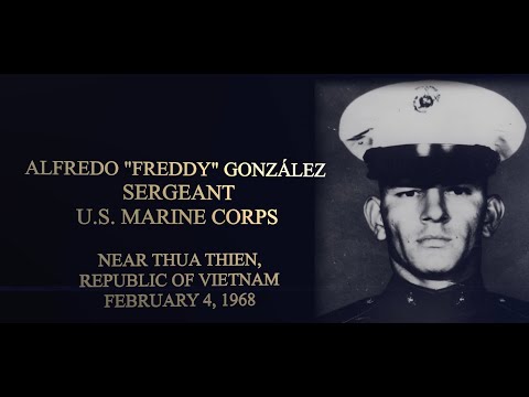 Legacy Video of Medal of Honor Recipient Alfredo “Freddy” González