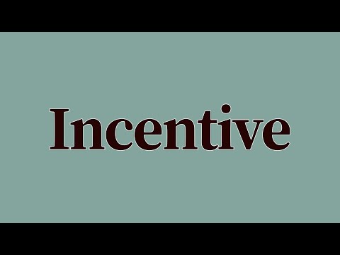 Incentive Meaning and Definition
