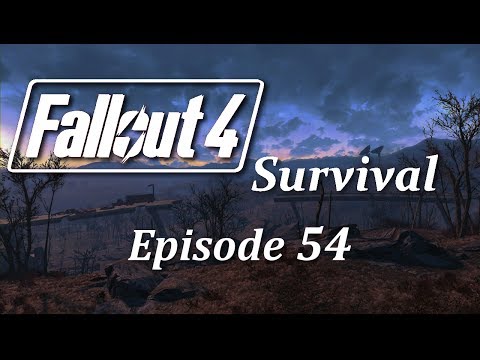 Fallout 4: Survival Mode - Episode 54