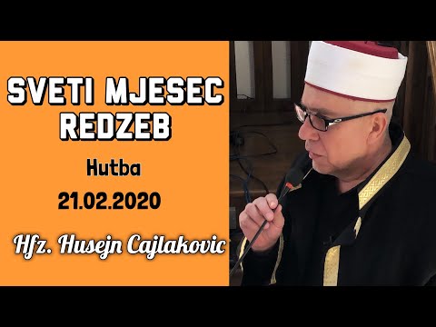 Sveti mjesec -Kad se i dova i kletva prima- Kad je sve duplo (Hfz. Cajlakovic H.) Hutba, 21.02.2020