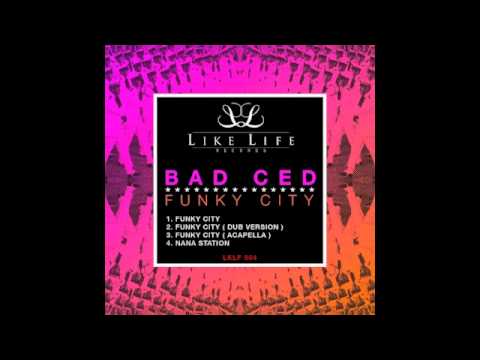 Funky City - Bad Ced