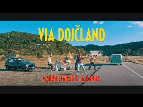 MAURO STARAJ&LA BANDA - VIA DOJČLAND (OFFICIAL VIDEO 2017) 4k
