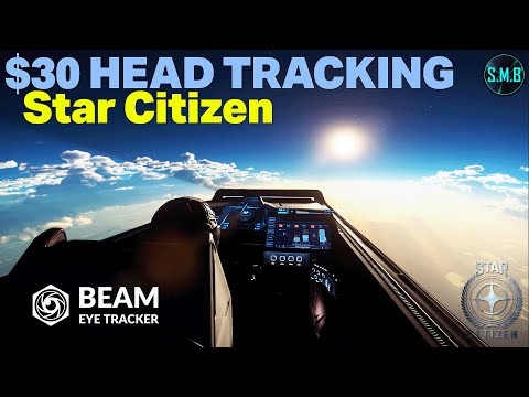 Incredible Star Citizen Head Tracking for Only $30 - Beam Eye Tracker