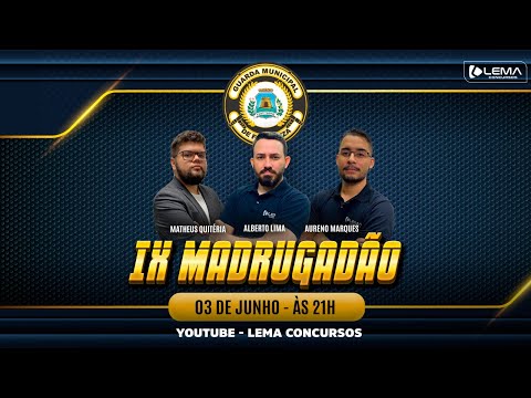 IX MADRUGADÃO - Guarda Municipal de Fortaleza | Lema Concursos