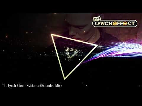 The Lynch Effect - Xsistance (Extended Mix)