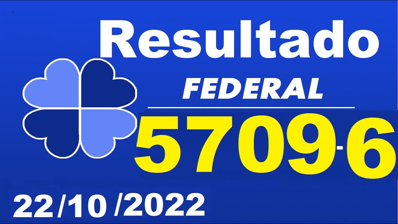 Resultado Loteria Federal  extração 5709 -  6, Sorteio dia 22/10/2022