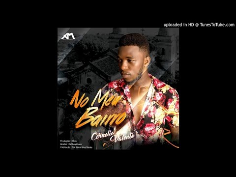 Cornelio Valente - Meu Bairro (Audio)