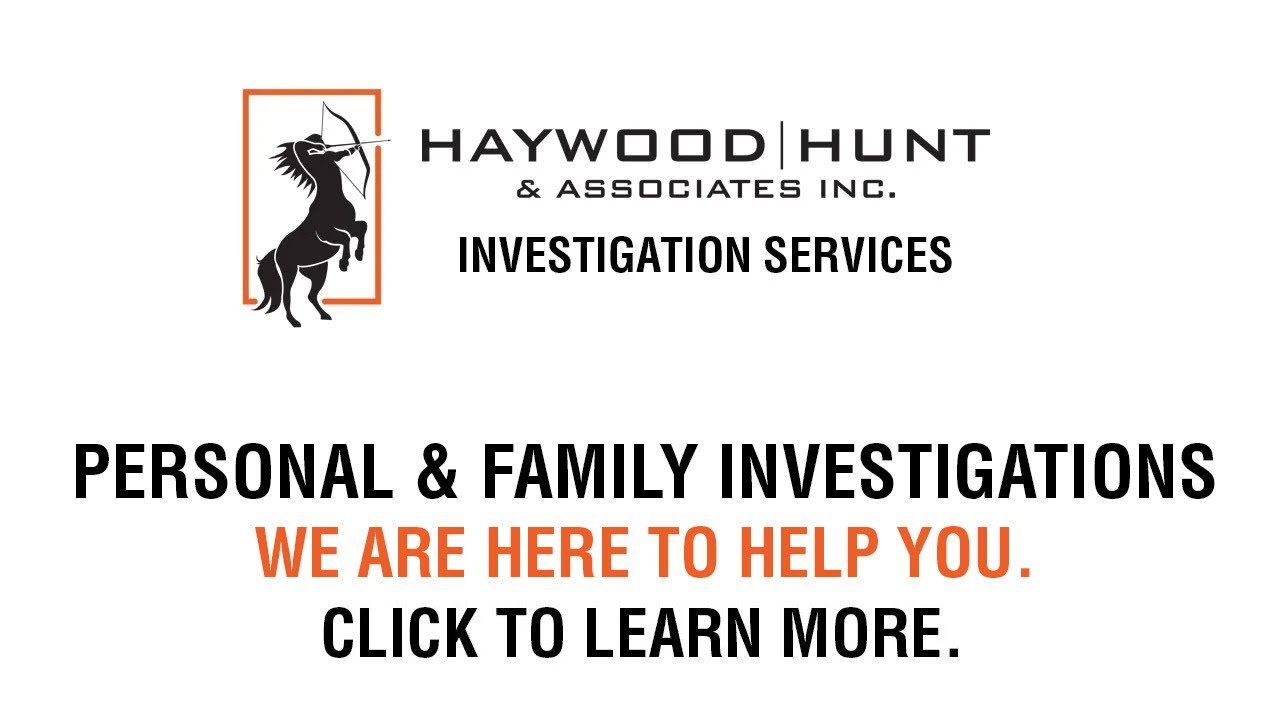 Haywood Hunt & Associates Inc - Private Investigation Agency