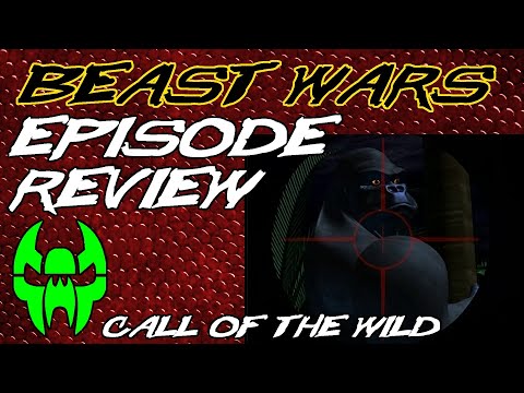 Call of the Wild - Beast Wars Episode Review 19