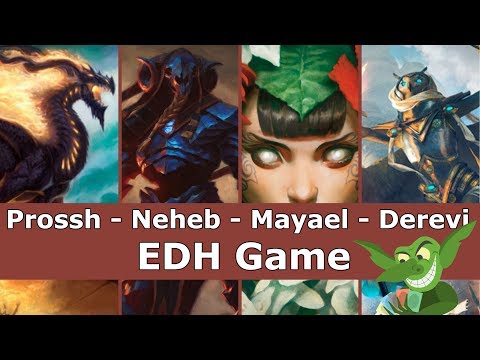 Prossh vs Neheb vs Mayael vs Derevi EDH / CMDR game play for Magic: The Gathering