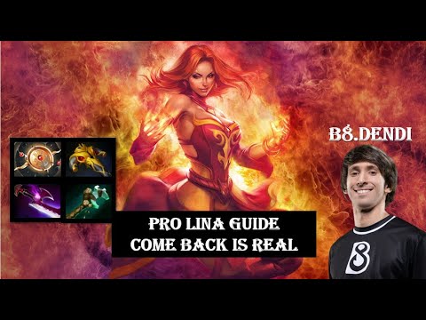 B8.Dendi  (Lina) Pro GamePlay Guide | Come Back Is Real