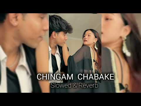 Chingam Chabake    『slowed & reverb』     Gori Tere Pyaar Mein