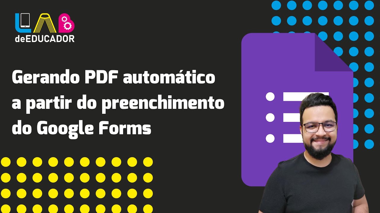 Gerando PDF automático a partir do preenchimento do Google Forms