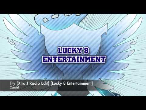 Candid - Try (Xtra J Radio Edit) [Lucky 8 Entertainment]