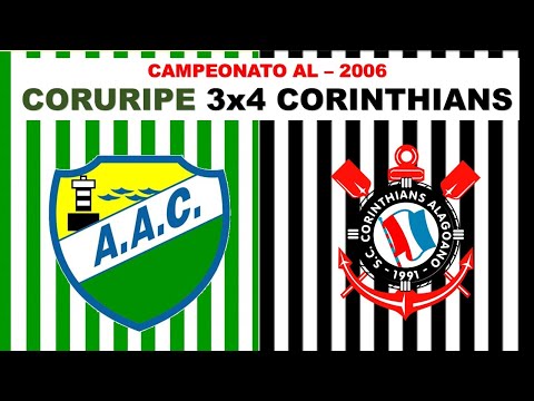 AL 2006 - CORURIPE 3x4 CORINTHIANS AL