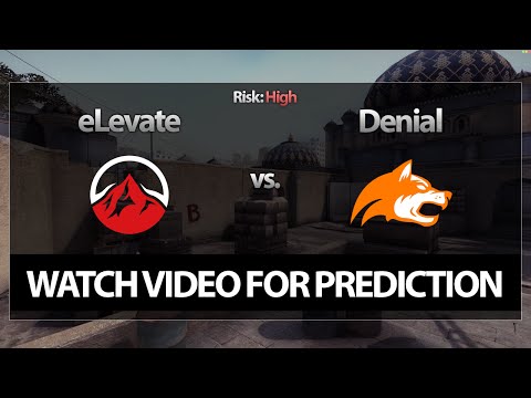 CS:GO Bet Prediction: eLevate vs. Denial (28/02/15)